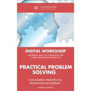 Digital Workshop Practical Problem Solving - Corso pratico interattivo su Risoluzione dei problemi