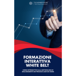 Formazione interattiva White Belt - Corso introduttivo alla metodologia di miglioramento dei processi Lean Six Sigma